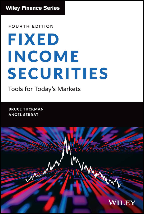 Fixed Income Securities – Tools for Today?s Markets, 4th Edition (Hardback) 9781119835554