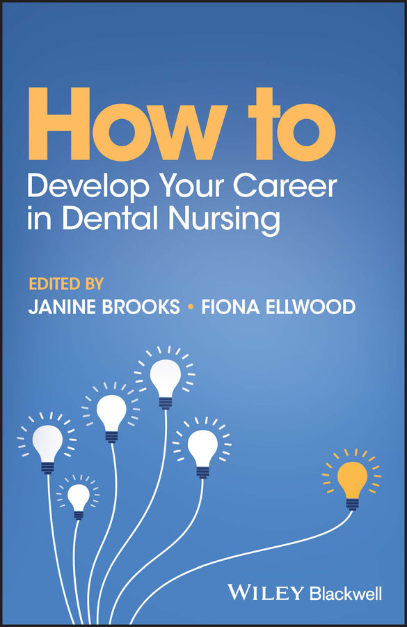 How to Develop Your Career in Dental Nursing (Paperback / softback) 9781119861706