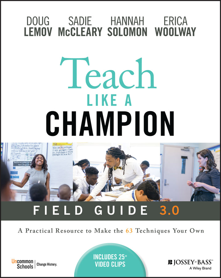 Teach Like a Champion Field Guide 3.0: A Practical Resource to Make The 63 Techniques Your Own (Paperback / softback) 9781119903659