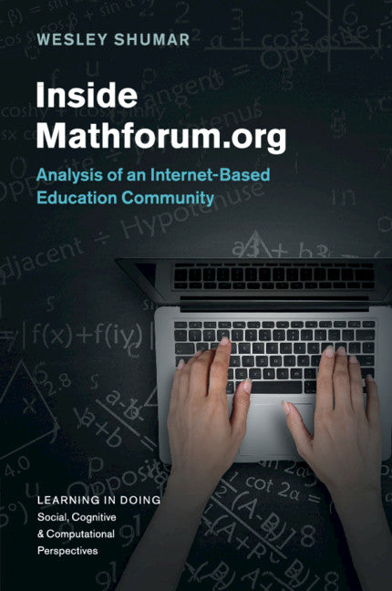 Inside Mathforum.org; Analysis of an Internet-Based Education Community (Paperback / softback) 9781316503676