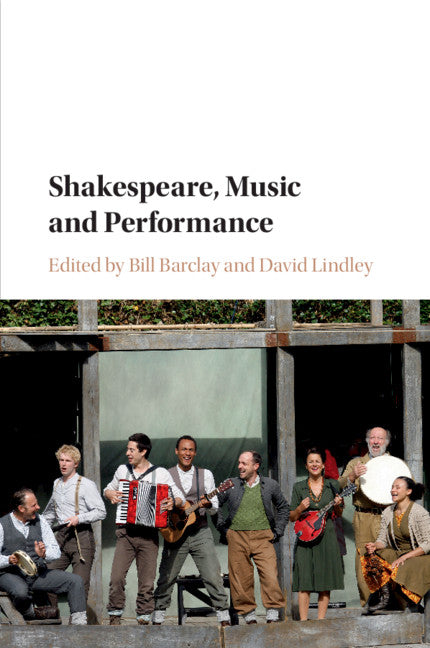 Shakespeare, Music and Performance (Paperback / softback) 9781316505014