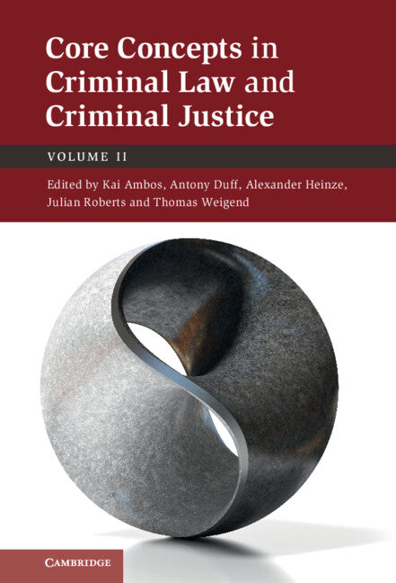 Core Concepts in Criminal Law and Criminal Justice: Volume 2 (Hardback) 9781316510544
