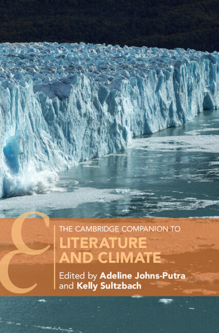 The Cambridge Companion to Literature and Climate (Hardback) 9781316512166
