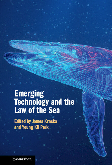 Emerging Technology and the Law of the Sea (Hardback) 9781316517420
