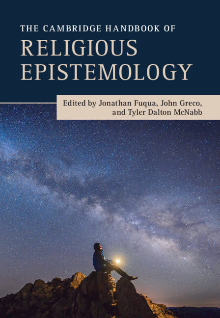 The Cambridge Handbook of Religious Epistemology (Hardback) 9781316517710