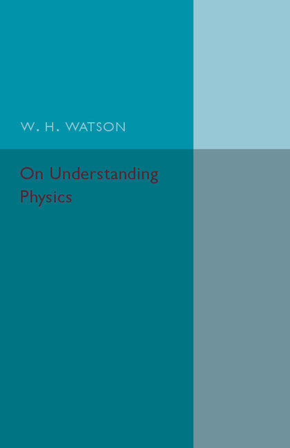 On Understanding Physics (Paperback / softback) 9781316601839
