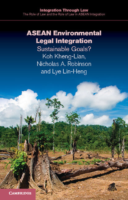 ASEAN Environmental Legal Integration; Sustainable Goals? (Paperback / softback) 9781316604311