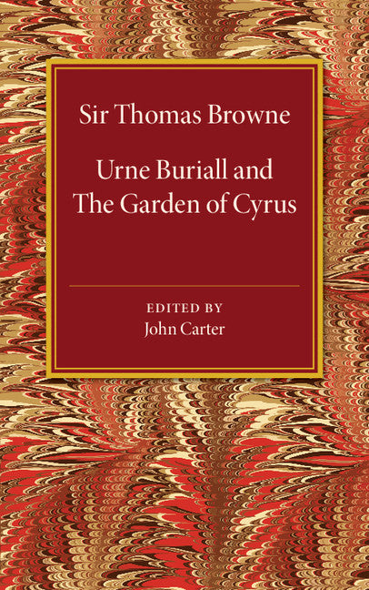 Urne Buriall and the Garden of Cyrus (Paperback / softback) 9781316606865