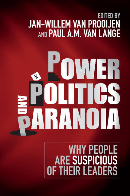 Power, Politics, and Paranoia; Why People are Suspicious of their Leaders (Paperback / softback) 9781316617922