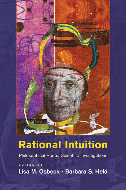 Rational Intuition; Philosophical Roots, Scientific Investigations (Paperback / softback) 9781316621219