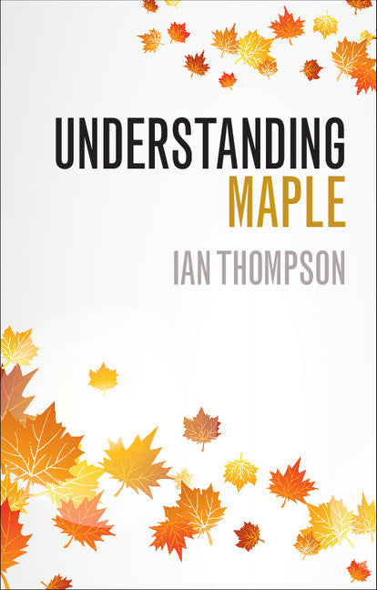Understanding Maple (Paperback / softback) 9781316628140