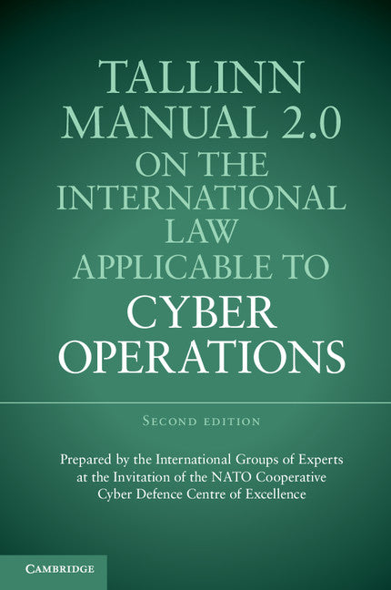 Tallinn Manual 2.0 on the International Law Applicable to Cyber Operations (Paperback / softback) 9781316630372