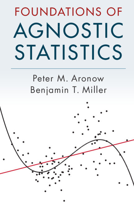 Foundations of Agnostic Statistics (Paperback / softback) 9781316631140