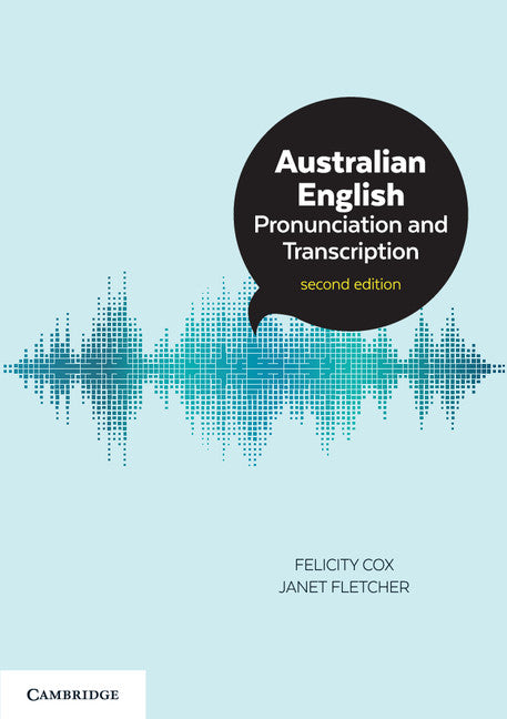 Australian English Pronunciation and Transcription (Paperback / softback) 9781316639269