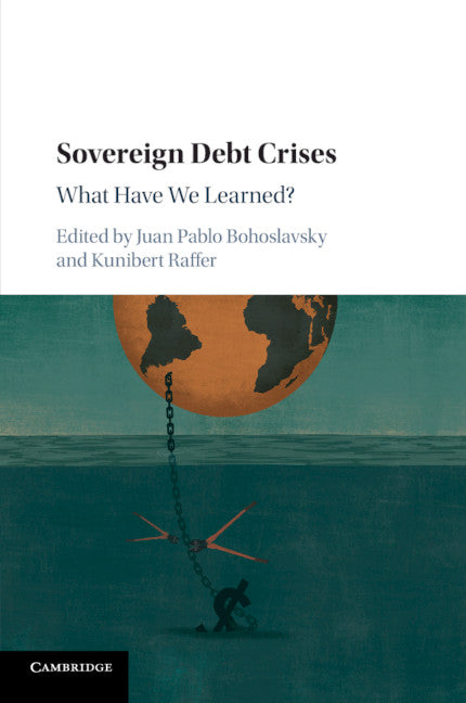 Sovereign Debt Crises; What Have We Learned? (Paperback / softback) 9781316649947