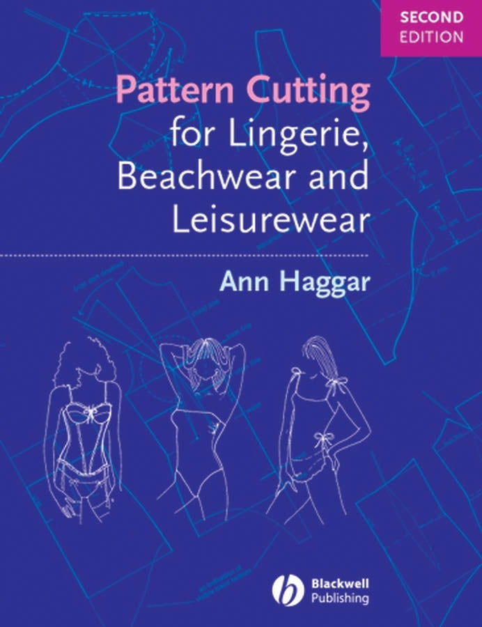 Pattern Cutting for Lingerie, Beachwear and Leisurewear 2e (Paperback / softback) 9781405118583