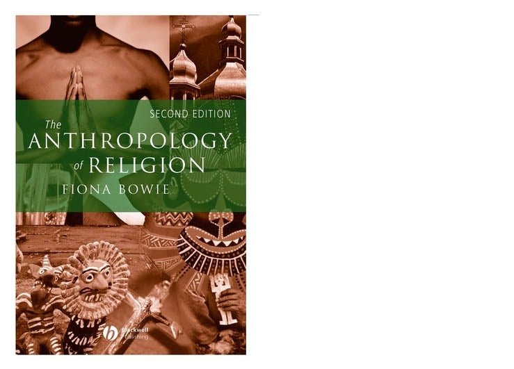 The Anthropology of Religion – An Introduction 2e (Paperback / softback) 9781405121057