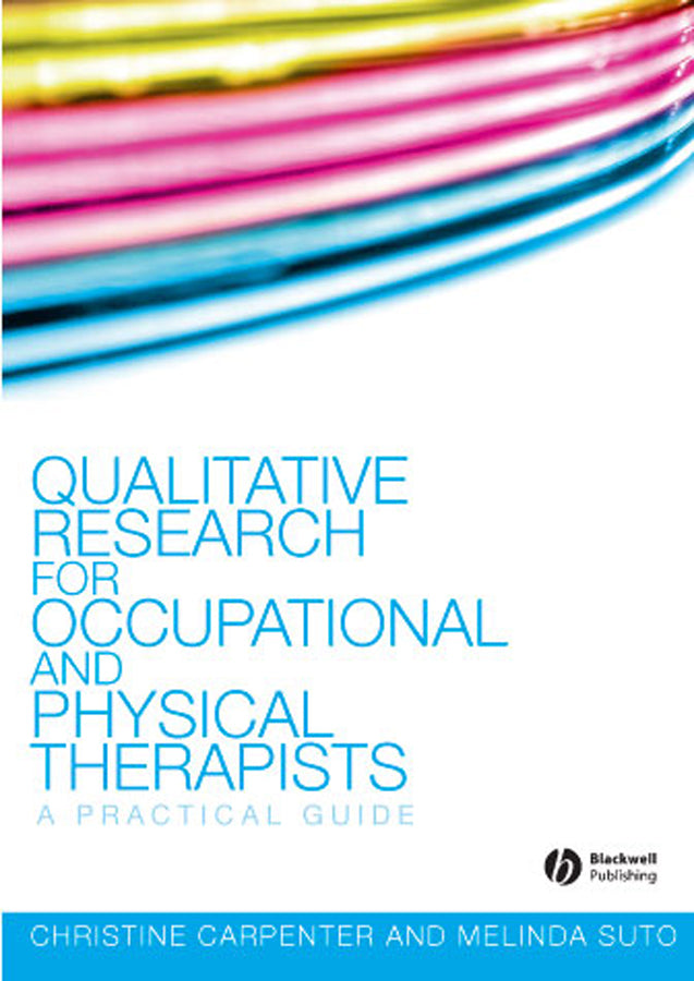 Qualitative Research for Occupational and Physical Therapists (Paperback / softback) 9781405144353