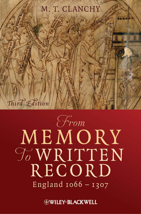 From Memory to Written Record – England 1066–1307 3e (Paperback / softback) 9781405157919