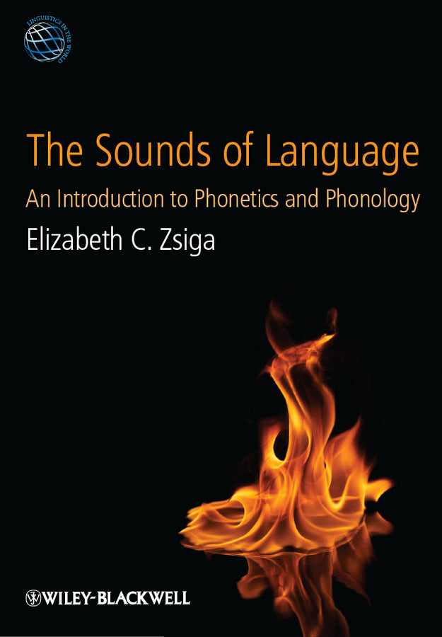 The Sounds of Language – An Introduction to Phonetics and Phonology (Paperback / softback) 9781405191036