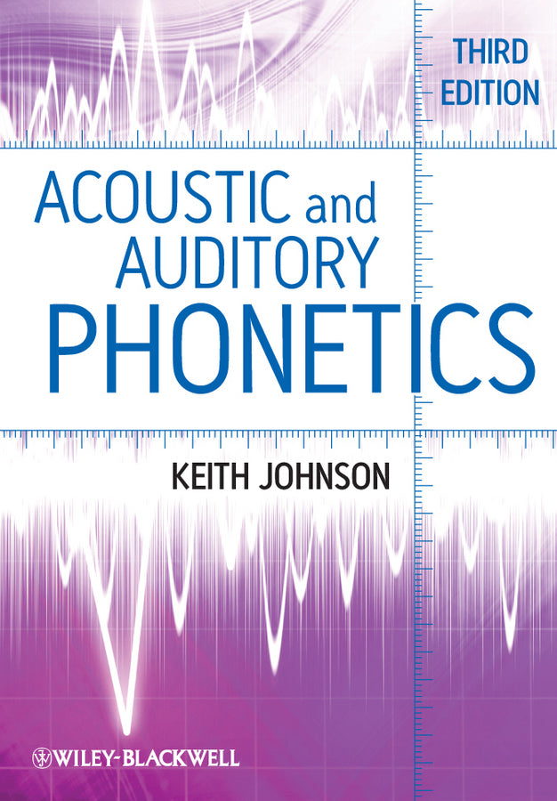 Acoustic and Auditory Phonetics 3e (Paperback / softback) 9781405194662