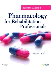 Pharmacology for Rehabilitation Professionals (Paperback / softback) 9781437707571