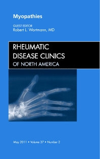 Myopathies, An Issue of Rheumatic Disease Clinics (Hardback) 9781455705030