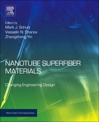 Nanotube Superfiber Materials; Changing Engineering Design (Hardback) 9781455778638