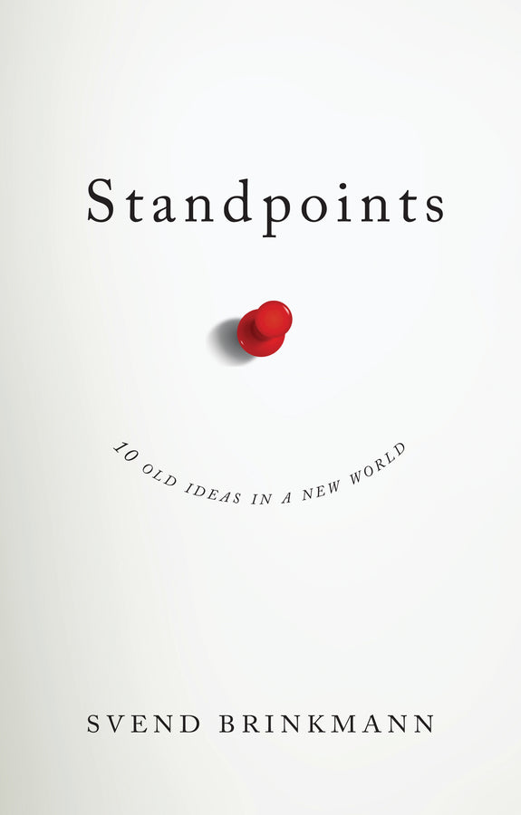 Standpoints – 10 Old Ideas In a New World (Paperback / softback) 9781509523733