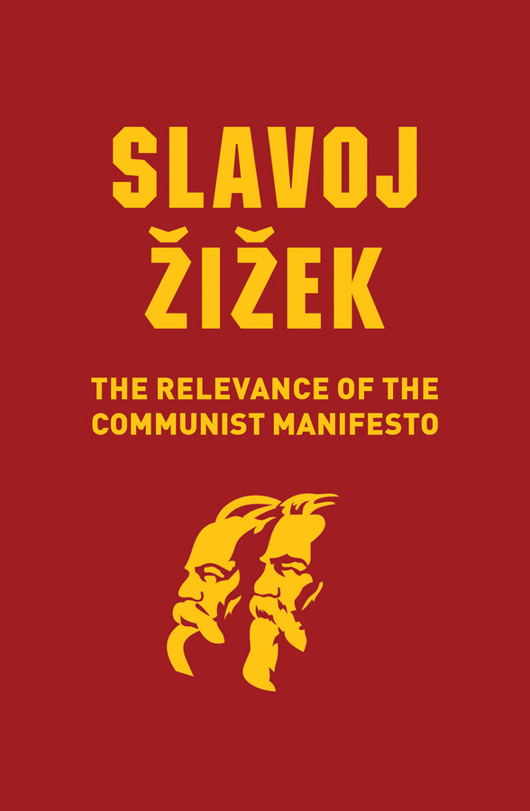 The Relevance of the Communist Manifesto (Paperback / softback) 9781509536115