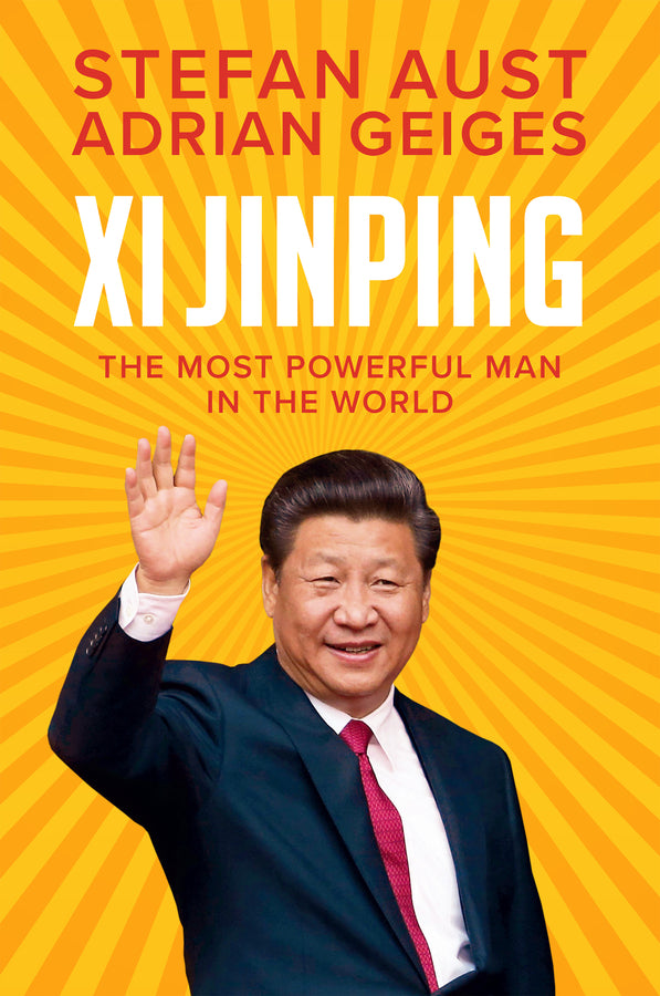 Xi Jinping – The Most Powerful Man in the World (Hardback) 9781509555147