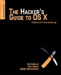The Hacker's Guide to OS X; Exploiting OS X from the Root Up (Paperback / softback) 9781597499507