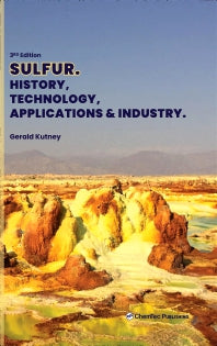 Sulfur; History, Technology, Applications and Industry (Hardback) 9781774670262