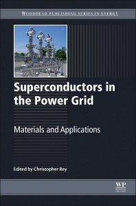 Superconductors in the Power Grid; Materials and Applications (Hardback) 9781782420293