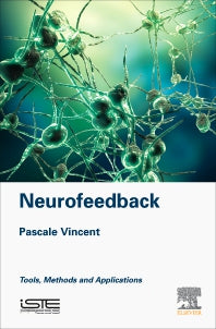 Neurofeedback; Tools, Methods and Applications (Hardback) 9781785482762