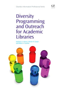 Diversity Programming and Outreach for Academic Libraries (Paperback / softback) 9781843346357