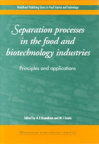 Separation Processes in the Food and Biotechnology Industries; Principles and Applications (Hardback) 9781855732872