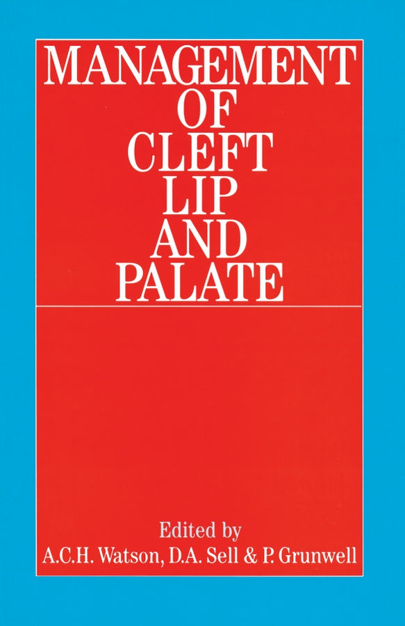 Management of Cleft Lip and Palate (Hardback) 9781861561589