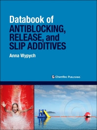 Databook of Antiblocking, Release, and Slip Additives (Hardback) 9781895198638