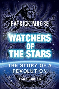 Watchers of the Stars; The Story of a Revolution (Paperback / softback) 9781904275442