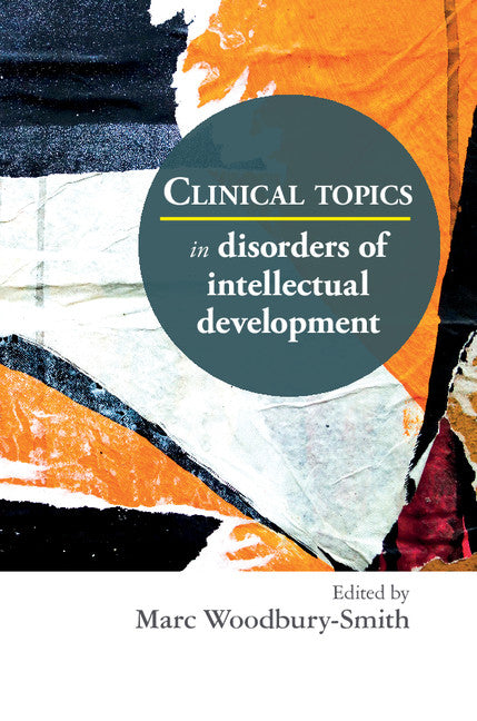 Clinical Topics in Disorders of Intellectual Development (Paperback / softback) 9781909726390