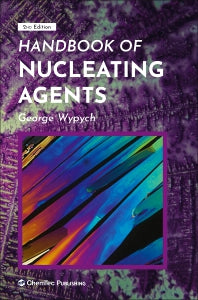 Handbook of Nucleating Agents (Hardback) 9781927885819