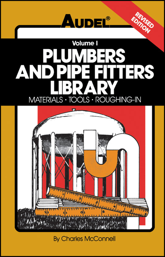 Plumbers and Pipe Fitters Library, Volume 1; Materials, Tools, Roughing-In (Paperback / softback) 9780025829114
