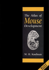 The Atlas of Mouse Development (Hardback) 9780124020351