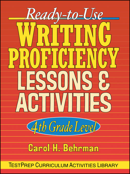 Ready-to-Use Writing Proficiency Lessons and Activities; 4th Grade Level (Paperback / softback) 9780130420121