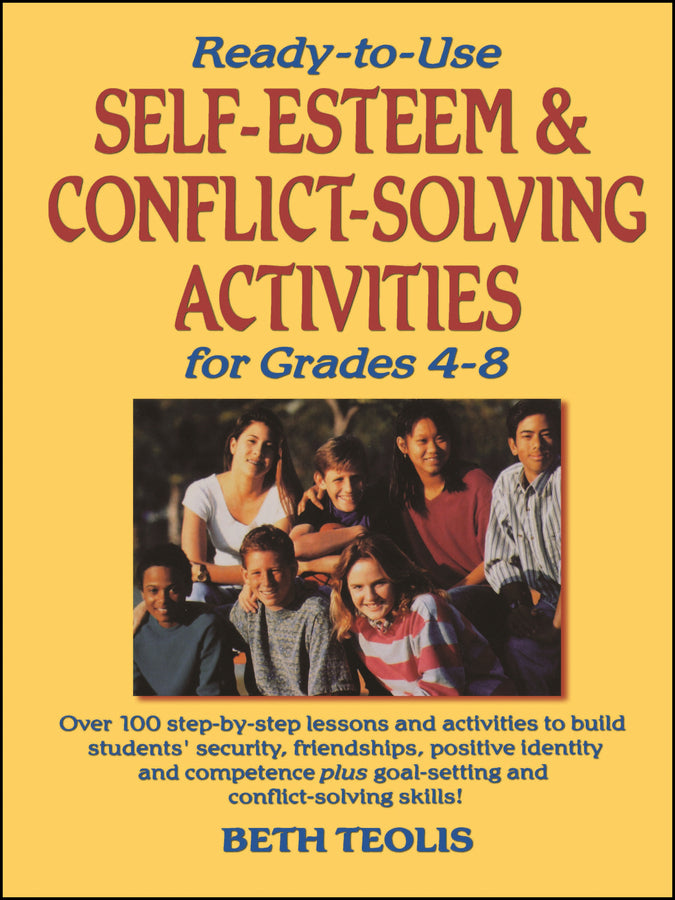 Ready-to-Use Self-Esteem & Conflict Solving Activities for Grades 4-8 (Paperback / softback) 9780130452566