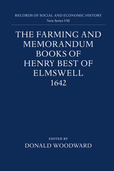The Farming and Memorandum Books of Henry Best of Elmswell, 1642; With a Glossary and Linguistic Commentary by Peter McClure (Hardback) 9780197260296