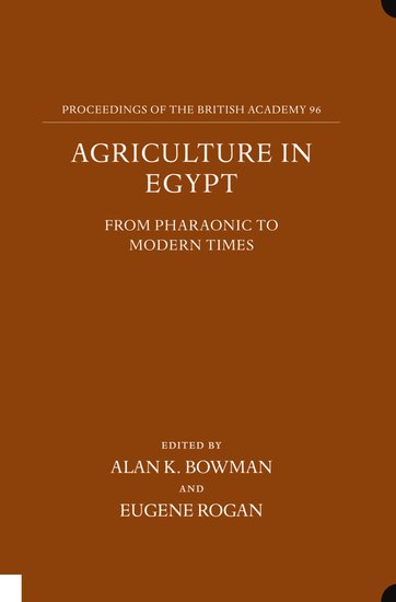 Agriculture in Egypt from Pharaonic to Modern Times (Hardback) 9780197261835
