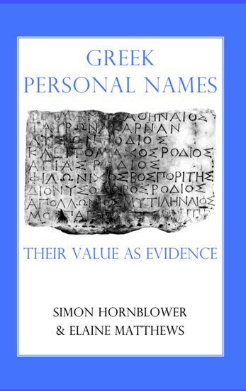 Greek Personal Names; Their Value as Evidence (Hardback) 9780197262160
