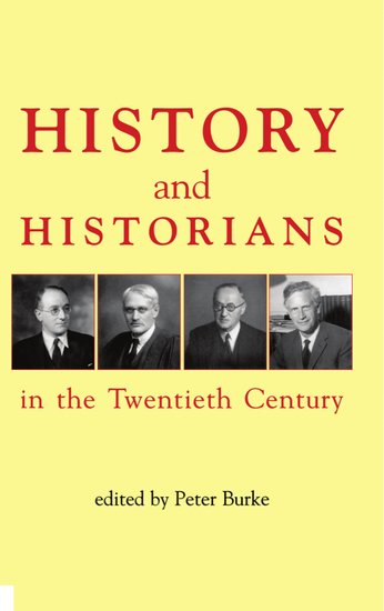 History and Historians in the Twentieth Century (Hardback) 9780197262689